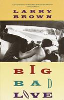 Big Bad Love | 9999903043164 | Larry Brown