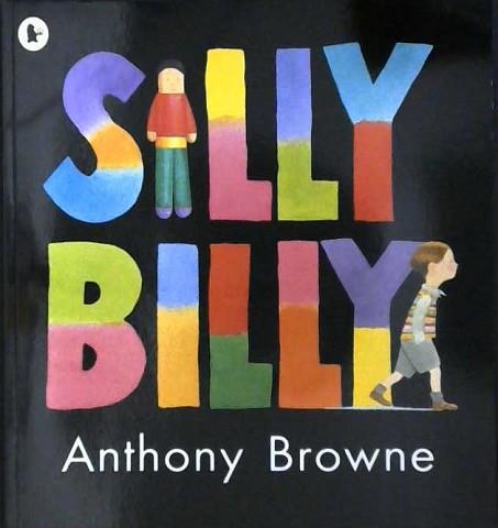 Silly Billy | 9999903225409 | Browne, Anthony