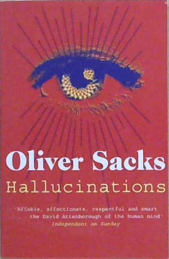 Hallucinations | 9999903221838 | Sacks, Oliver