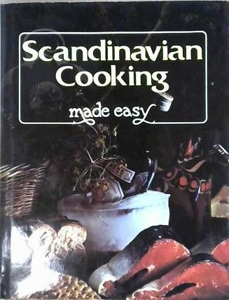 Scandinavian Cooking Made Easy | 9999903200116 | Galahad Books