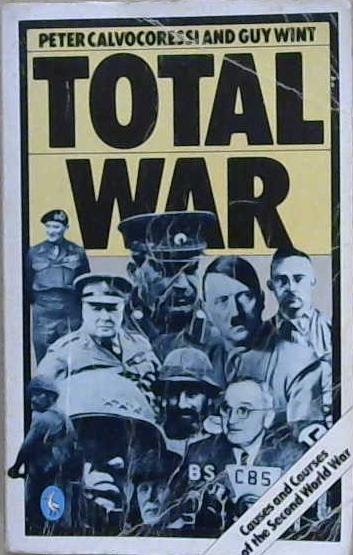 Total War: the Story of World War II | 9999903195818 | Peter Calvocoressi