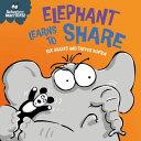 Behaviour Matters: Elephant Learns to Share - | 9999903224297 | Sue Graves