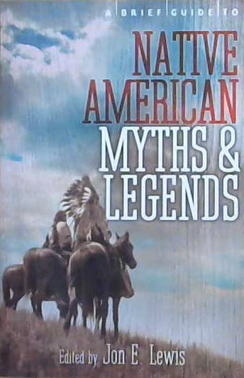 Brief Guide to Native American Myths | 9999903137399 | Spence, Lewis