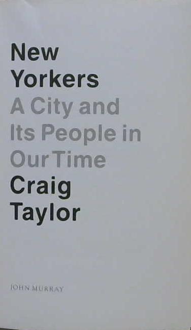 New Yorkers | 9999903171966 | Craig Taylor