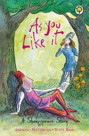 As You Like It | 9999903210467 | William Shakespeare, Andrew Matthews, Tony Ross (Illustrator)