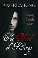 The Blood of Kings | 9999903187240 | Angela King