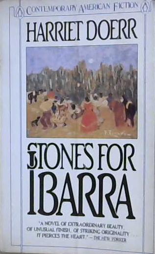 Stones for Ibarra (Contemporary American Fiction) | 9999903197331 | Doerr, Harriet