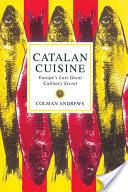 Catalan Cuisine | 9781898697763 | Andrews, Colman