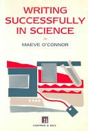 Writing Successfully in Science | 9999902438060 | Maeve O'Connor