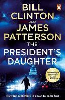 The President's Daughter | 9999903253747 | Bill Clinton James Patterson