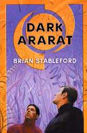 Dark Ararat | 9999903233367 | Brian Stableford