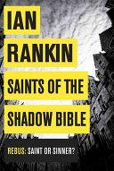 Saints of the Shadow Bible | 9999903186151 | Rankin, Ian