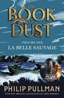 La Belle Sauvage: The Book of Dust Volume One | 9999903194132 | Philip Pullman