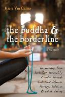 The Buddha & the Borderline | 9999903169246 | Kiera Van Gelder