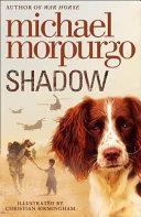 Shadow | 9999903151760 | Michael Morpurgo