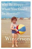 Why be Happy when You Could be Normal? | 9999903217299 | Winterson, Jeanette