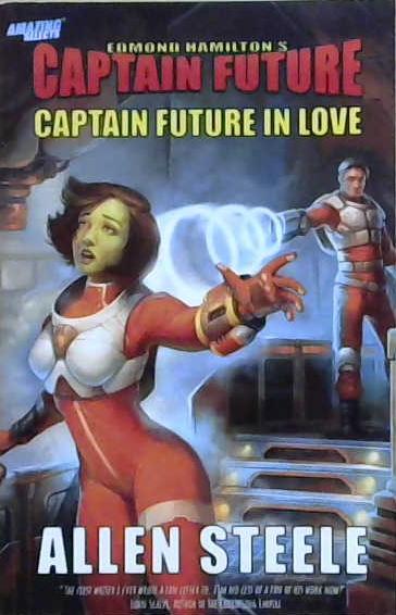 Captain Future: Captain Future in Love | 9999903233329 | Allen Steele