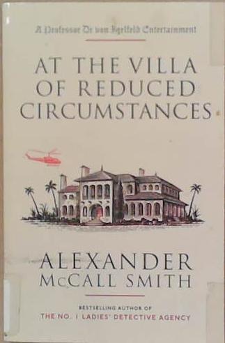 At the Villa of Reduced Circumstances | 9999903253600 | Alexander McCall Smith