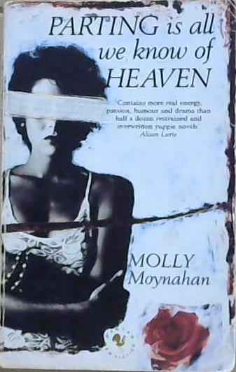 Parting is All We Know of Heaven | 9999903155249 | Molly Moynahan