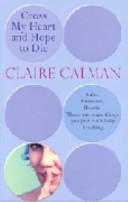 Cross My Heart and Hope to Die | 9999903163473 | Claire Calman