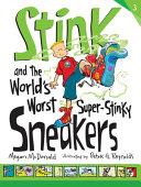 Stink and the World's Worst Super-Stinky Sneakers | 9999903183679 | Megan McDonald Peter H. Reynolds