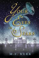 Your eyes in stars | 9999902294567 | by M. E. Kerr