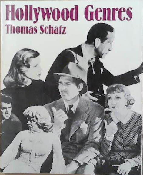 Hollywood Genres: Formulas, Filmmaking, and The Studio System | 9999903250265 | Thomas Schatz