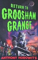 Return to Groosham Grange | 9999903212607 | Anthony Horowitz