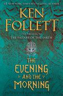 The Evening and the Morning | 9999903150114 | Ken Follett