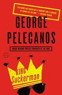 King Suckerman | 9999903213383 | George P. Pelecanos