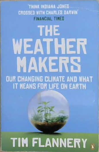 The Weather Makers | 9999903194279 | Tim Flannery