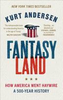 Fantasyland | 9999903213536 | Kurt Andersen