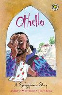 Othello | 9999903210375 | William Shakespeare, Andrew Matthews, Tony Ross (Illustrator)