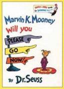 Marvin K. Mooney, Will You Please Go Now! | 9999903149965 | Dr. Seuss