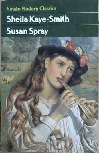 The history of Susan Spray, the female preacher (Virago modern classics) | 9999903147329 | Kaye-Smith, Sheila