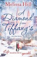 A Diamond from Tiffany's and Other Stories | 9999903166207 | Melissa Hill