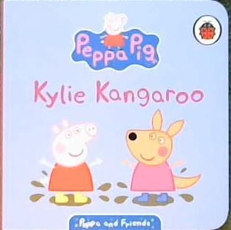 Peppa Pig: Kylie Kangaroo | 9999903053842