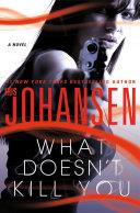 What Doesn't Kill You | 9999902768570 | Iris Johansen