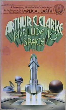 Prelude to Space | 9999903203537 | Arthur Charles Clarke