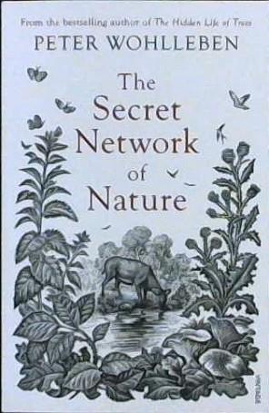 The Secret Network of Nature | 9999903220756 | Wohlleben, Peter