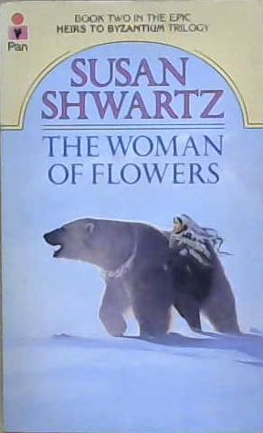 The Woman of Flowers | 9999903169444 | Susan Shwartz