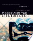 Observing the User Experience | 9999903249948 | Elizabeth Goodman Mike Kuniavsky Andrea Moed