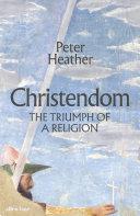 Christendom | 9999903253082 | Peter Heather