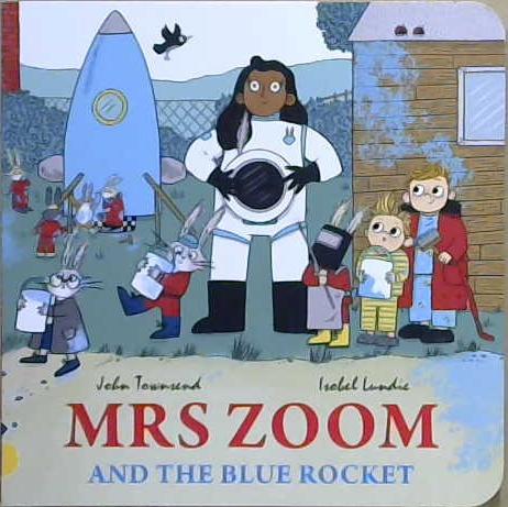 Mrs. Zoom anf the Blue Rocket | 9999903224372 | John Townsend