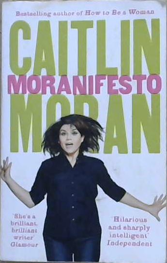 Moranifesto | 9999903144717 | Moran, Caitlin