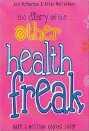 The Diary of the Other Health Freak | 9999903149507 | McPherson, Ann