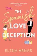 The Spanish Love Deception | 9999903260394 | Elena Armas