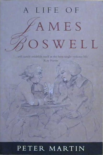 A Life of James Boswell | 9999903241096 | Peter Martin