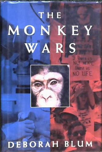 The monkey wars | 9999902822203 | Deborah Blum