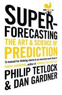 Superforecasting | 9999903250906 | Philip E. Tetlock Dan Gardner